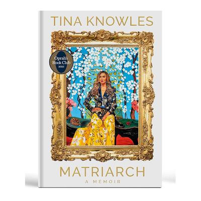 现货 女族长 奥普拉读书俱乐部推荐 Tina Knowles 外国文学小说 英文原版 Matriarch