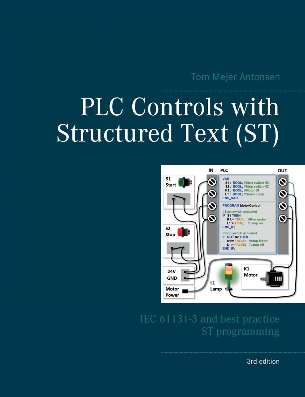 预售 按需印刷 PLC Controls with Structured Text (ST)  V3 具有结构文本(ST)的PLC控制和最佳实践ST编程 Tom Mejer Antonsen