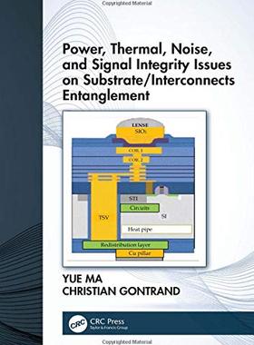 预售 按需印刷 Power, Thermal, Noise, and Signal Integrity Issues on Substrate Interconnects Entanglement