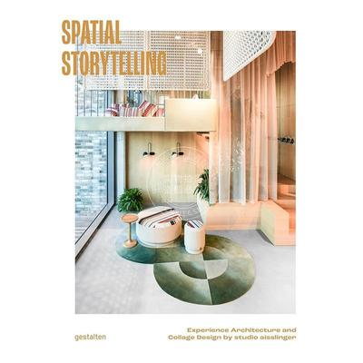 讲空间故事：体验建筑与拼贴设计 gestalten出版社 室内设计 英文原版 Spatial Storytelling