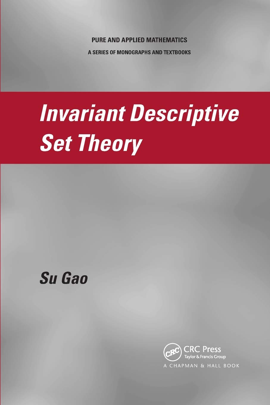 预售 按需印刷 Invariant Descriptive Set Theory