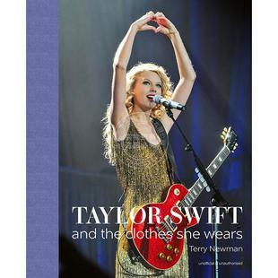 Art the 着装 Books出版 Acc 时尚 Clothes And 社 She Taylor 艺术 Swift 风采 泰勒?斯威夫特：她 Wears 英文原版