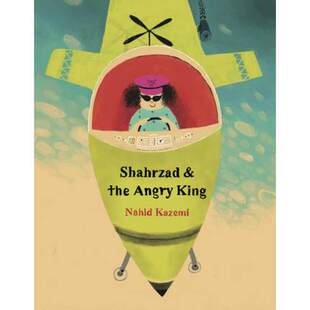 ANGRY 4岁到6岁 SHAHRZAD THE 英文原版 进口原版 国王 KING愤怒