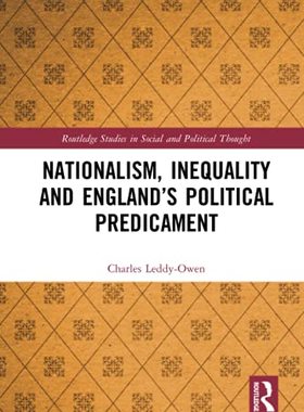 预售 按需印刷 Nationalism, Inequality and England&rsquo;s Political Predicament