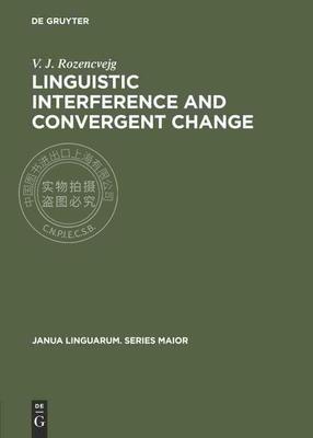 【预售 按需印刷】 Linguistic Interference and Convergent Change