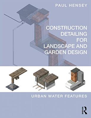 预售 按需印刷 Construction Detailing for Landscape and Garden Design