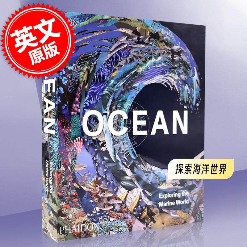 探索海洋世界 英文原版 Ocean  Exploring the Marine World Phaidon出版社 精装艺术书