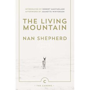 山脉 Shepherd Nan 预售 The Celebration the 苏格兰凯恩戈姆山脉颂歌 Mountain Living Mou Cairngorm 英文原版 生机勃勃