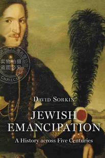 【满299送PUP新年台历】 Jewish Emancipation 犹太人解放： 跨越五个世纪的历史 普林斯顿