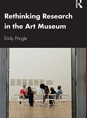 预售 按需印刷 Rethinking Research in the Art Museum