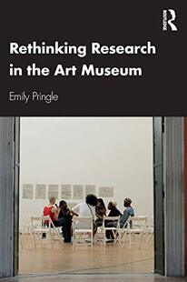 预售 按需印刷 Rethinking Research in the Art Museum