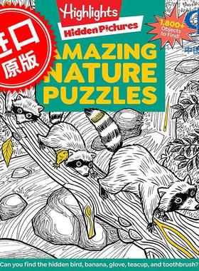 Highlights 神奇的自然谜题 儿童互动游戏书 英文原版 Amazing Nature Puzzles: Explore & Discover with Over 100 Fun Hidden Pi