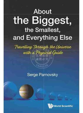 【预售 按需印刷】 关于最大、最小和其他一切：带上物理学家指南穿越宇宙ABOUT THE BIGGEST THE SMALLEST AND EVERYTHING ELSE