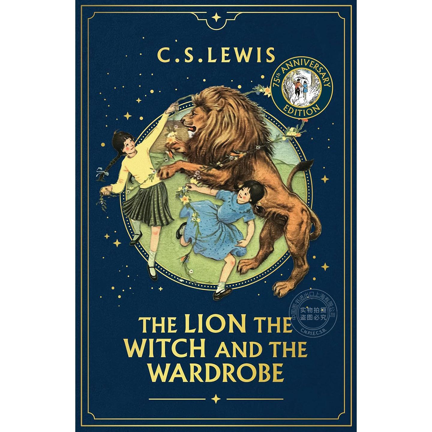 狮子、女巫与魔衣橱 75周年版 纳尼亚传奇2 儿童文学读物 The Chronicles of Narnia 英文原版 The Lion  the Witch and the Wardr