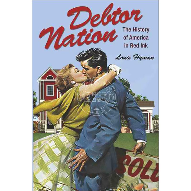 Debtor Nation 债务国: 红墨水中的美国历史(《现代美国的政治与社会》,第 87 期) 普林斯顿