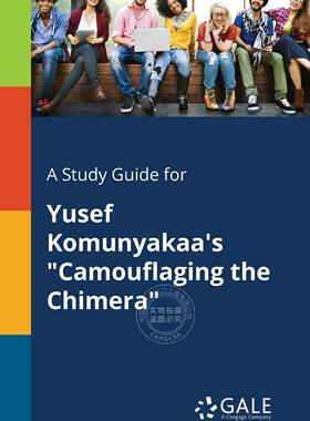 预售 按需印刷 A Study Guide for Yusef Komunyakaa s  Camouflaging the Chimera