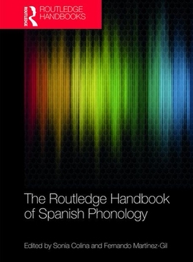 预售 按需印刷 The Routledge Handbook of Spanish Phonology