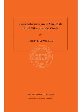预售 按需印刷Renormalization and 3-Manifolds Which Fiber over the Circle (AM-142)  Volume 142重整化和三维流形纤维