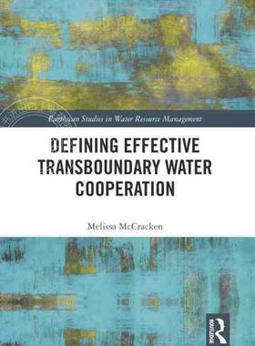 【预售 按需印刷】 Defining Effective Transboundary Water Cooperation
