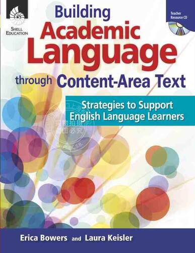 预售 按需印刷 Building Academic Language through Content-Area Text: Strategies to Support ELLs