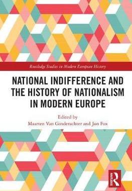 预售 按需印刷 National indifference and the History of Nationalism in Modern Europe