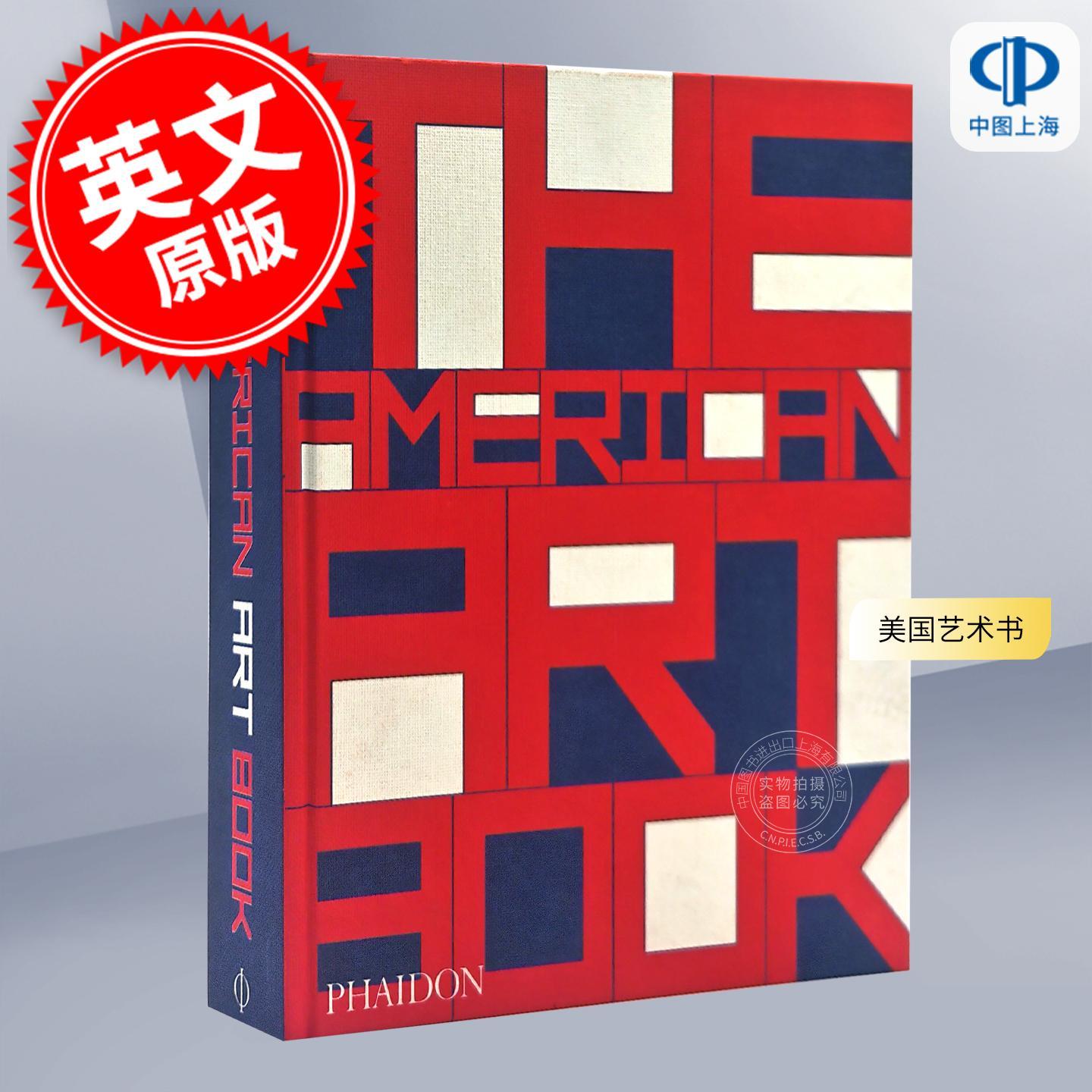 美国艺术全书 修订增补版 进口艺术画册 Phaidon出版社 英文原版 The American Art Book: Revised and updated edition 精装