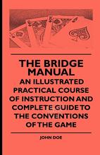 Complete Manual 按需印刷 Illustrated The Bridge and Guide Practical the Conve 预售 Instruction Course