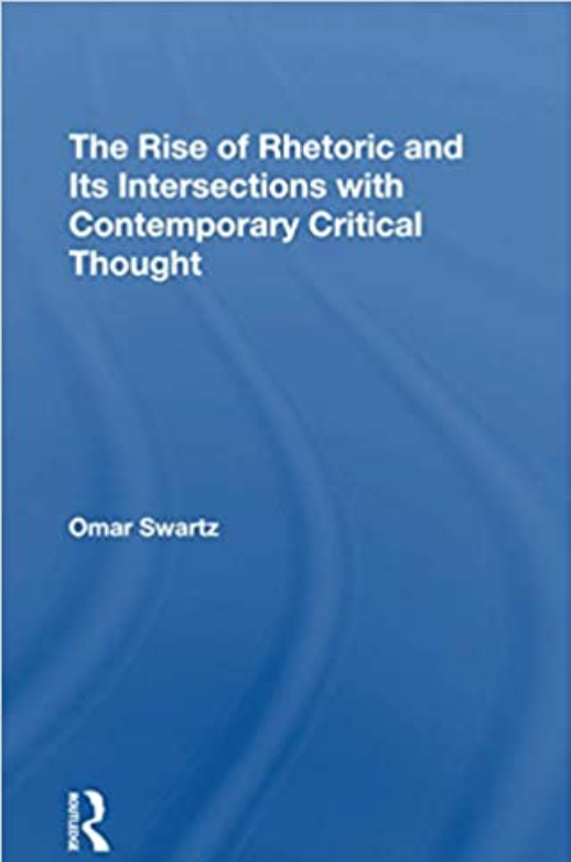 预售 按需印刷 The Rise Of Rhetoric And Its Intersection With Contemporary Critical Thought