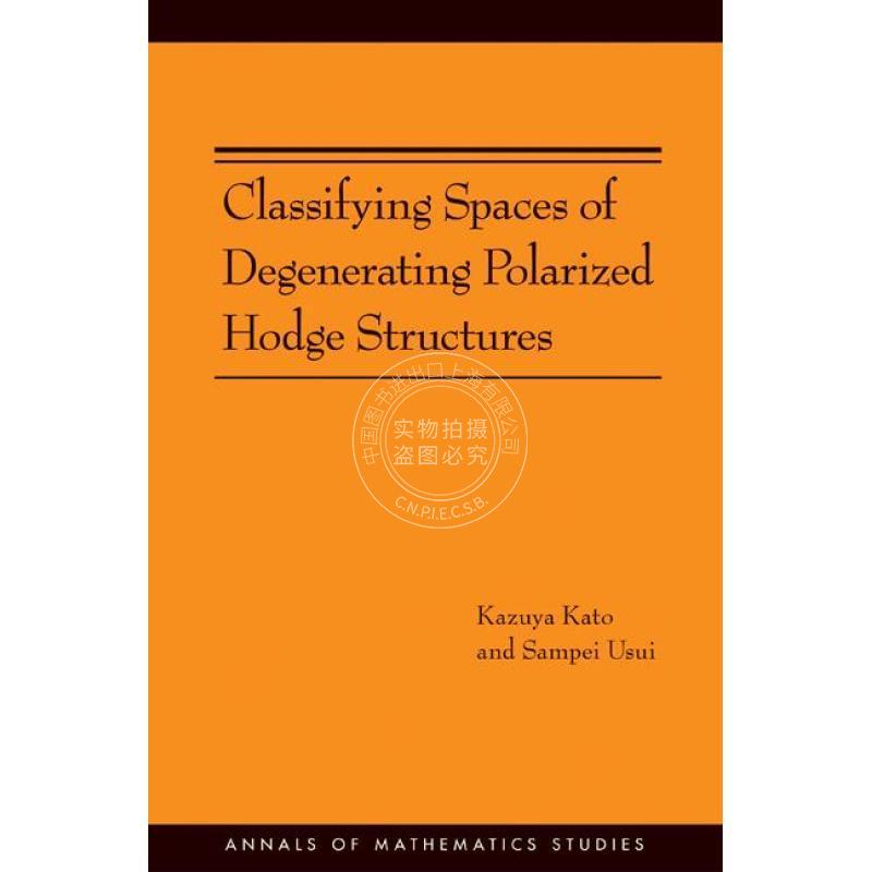 Classifying Spaces of Degenerating Polarized Hodge Structures. (AM-169)两级分化中的英国农业工人结构分类 英文原版普林斯顿