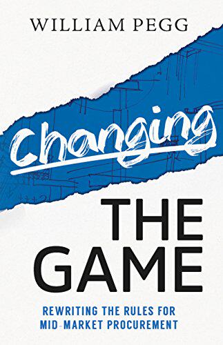 预售 按需印刷 改变游戏：改写中端市场采购规则 英文原版 Changing the Game: Rewriting the Rules for Mid-Market Procureme