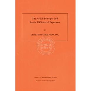 【预售 按需印刷】 The Action Principle and Partial Differential Equations Volume 146作用原理与偏微分方程普林斯顿