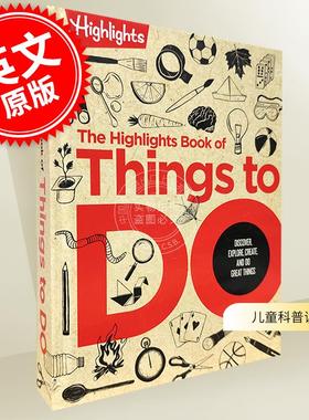 精彩活动集锦 儿童科普读物 英文原版 The Highlights Book of Things to Do 6-10岁