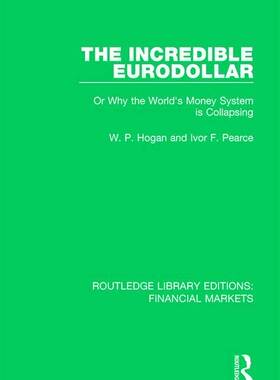 预售 按需印刷 The Incredible Eurodollar