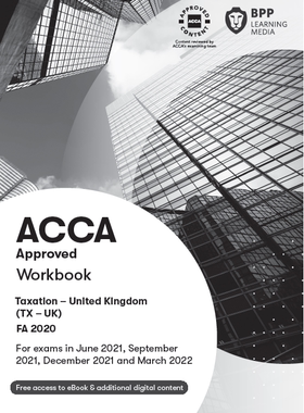 现货 ACCA Taxation FA 2020 (TX-UK) Workbook (对应F6)教材适用至2022.3