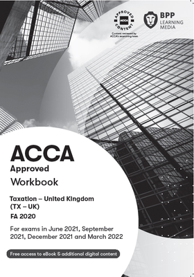 现货 ACCA Taxation FA 2020 (TX-UK) Workbook (对应F6)教材适用至2022.3