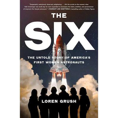 现货 六人组 美国首批女宇航员不为人知的故事 英文原版 The Six: The Untold Story of America's First Women Astronauts