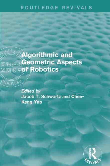 【预售 按需印刷】 Algorithmic and Geometric Aspects of Robotics (Routledge Revivals)