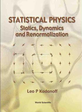 【预售 按需印刷】 《统计物理学：静态、动态与重整化》STATISTICAL PHYSICS: STATICS, DYNAMICS AND RENORMALIZATION