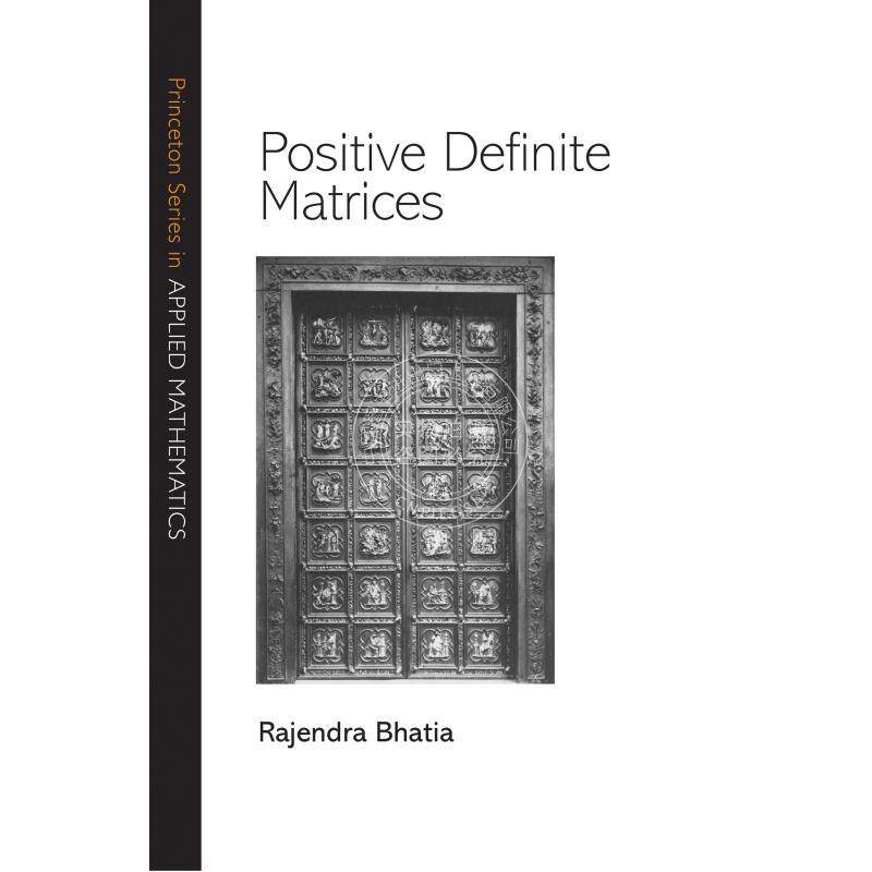 按需印刷 Positive Definite Matrices正定矩阵（丛书） 英文原版普林斯顿
