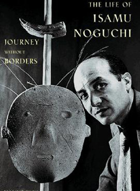 预售 按需印刷 The Life of Isamu Noguchi: Journey Without Borders