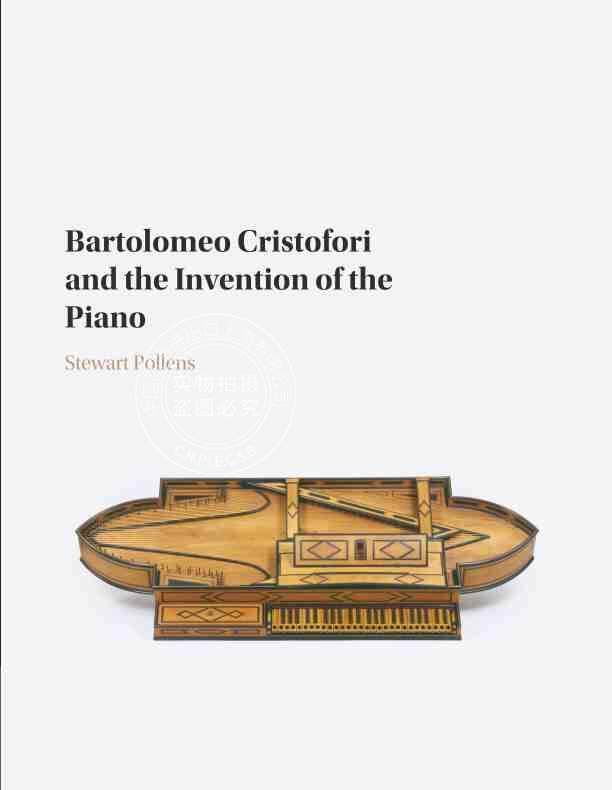 【预售 按需印刷】 Bartolomeo Cristofori and the Invention of the Piano
