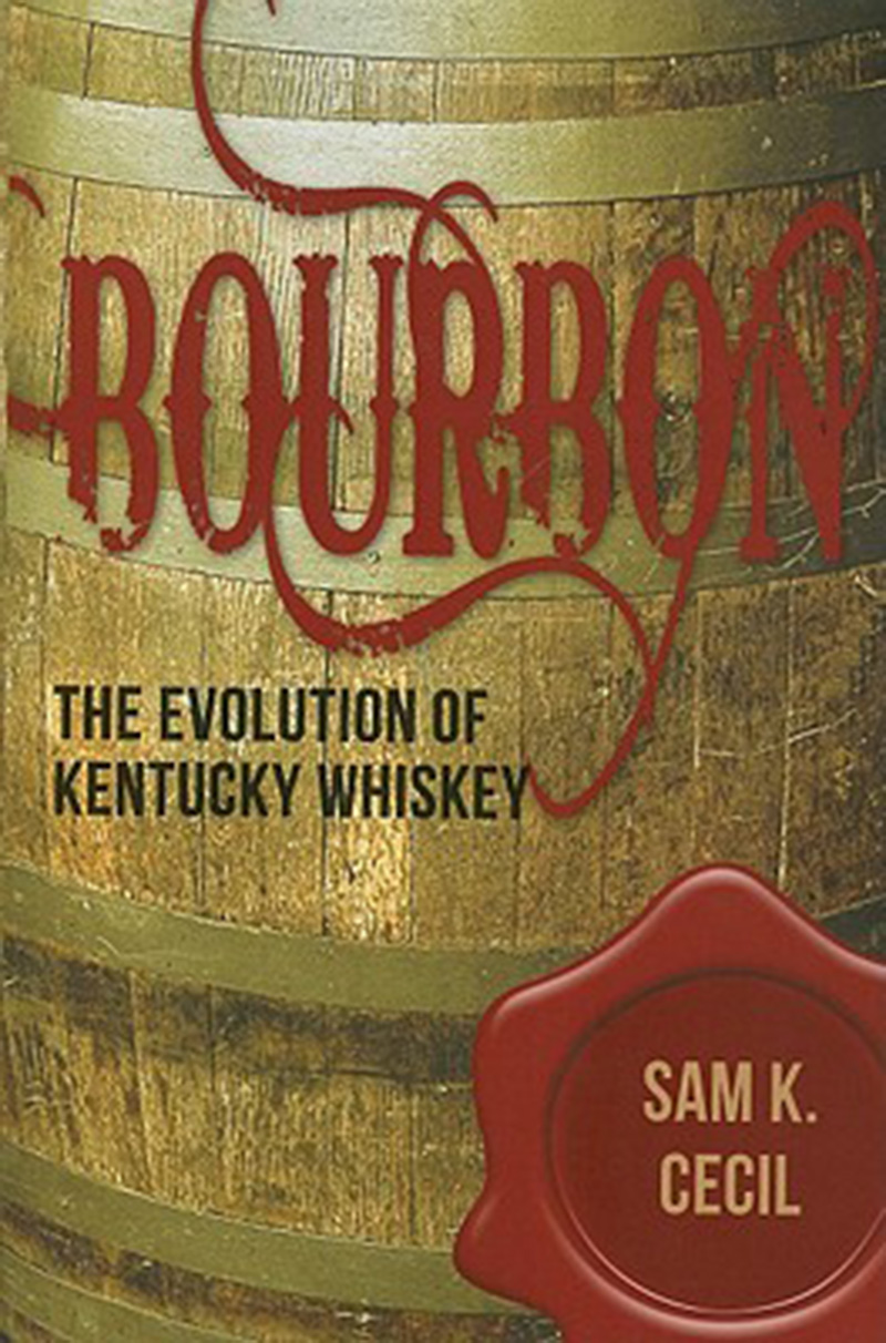 预售 按需印刷 Bourbon: The Evolution of Kentucky Whiskey