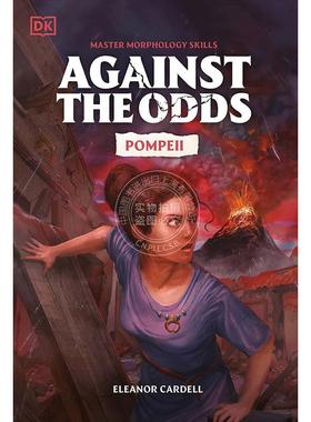 预售 逆境求生：庞贝古城 DK出版社 儿童科普读物 英文原版 Against the Odds Pompeii 10-14岁 新书预订