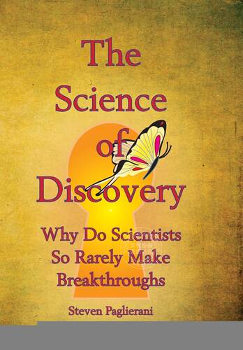 预售 按需印刷 The Science of Discovery (why do scientists so rarely make breakthoughs?)