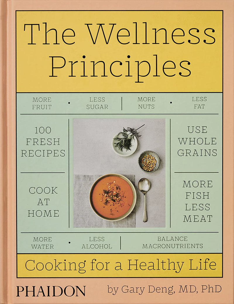 预售健康原则为健康生活而烹饪英文原版 The Wellness Principles: Cooking for a Healthy Life医学博士健康食谱 Gary Deng