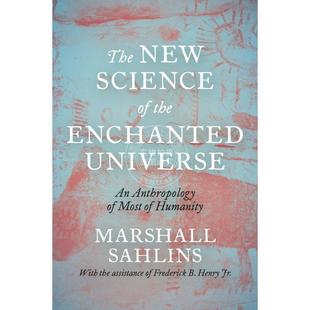 Universe神奇宇宙 The the 按需印刷 新科学：大部分人类 普林斯顿大学出版 Science 英文原版 New 社 人类学 Enchanted