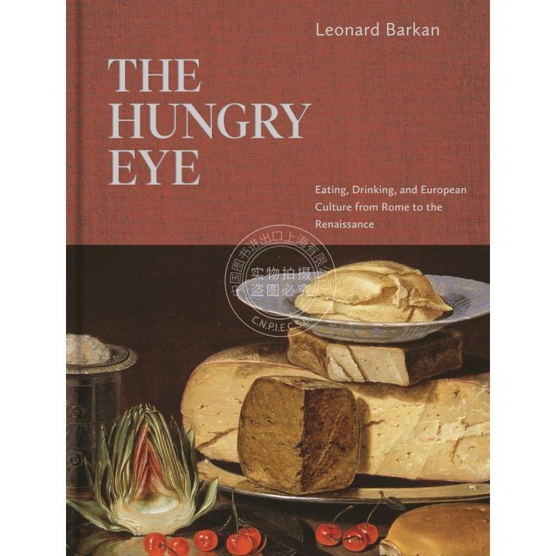 【预售 按需印刷】 The Hungry Eye《饥饿的眼睛:欧洲饮食文化》 英文原版 普林斯顿大学出版社