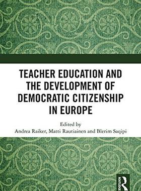 预售 按需印刷 Teacher Education and the Development of Democratic Citizenship in Europe