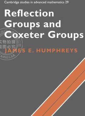 【预售 按需印刷】 Reflection Groups and Coxeter Groups