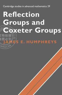 【预售 按需印刷】 Reflection Groups and Coxeter Groups